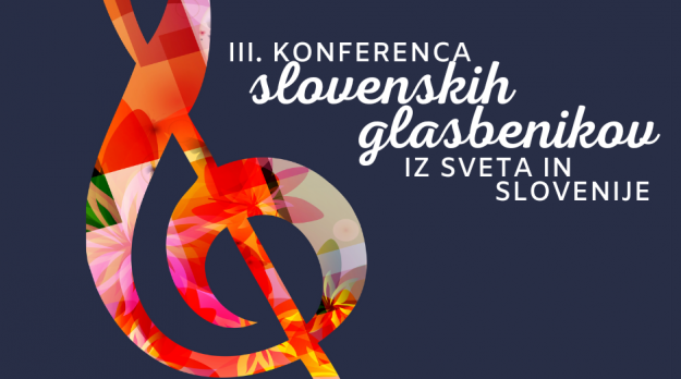 III. Konferenca slovenskih glasbenikov iz sveta in Slovenije
